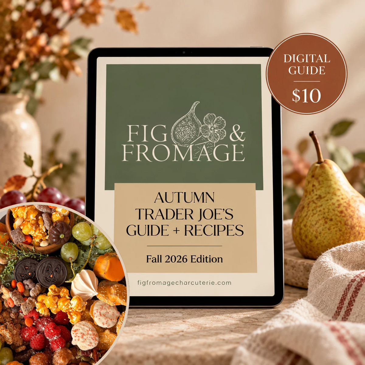 The Fig & Fromage Guide to Trader Joe’s Autumn Hosting